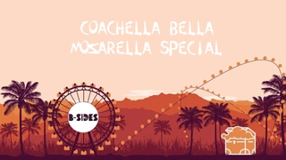 S11:E34 Coachella Bella Mozarella Special