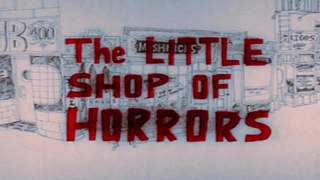 The Little Shop of Horrors