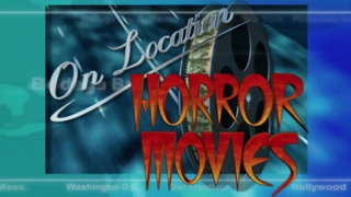 On Location: Horror Movies