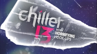 Chiller 13: Most Horrifying Hook-ups