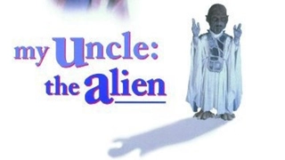 My Uncle The Alien