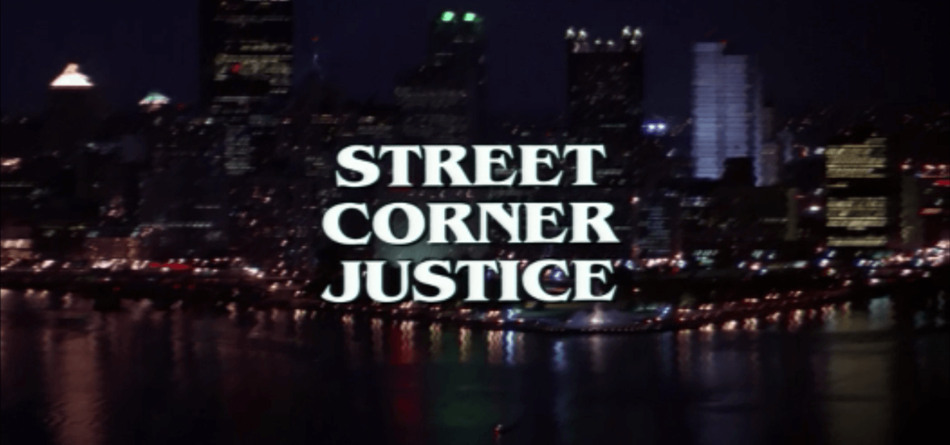 Street Corner Justice