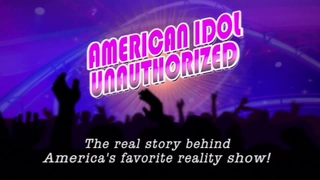American Idol: Unauthorized