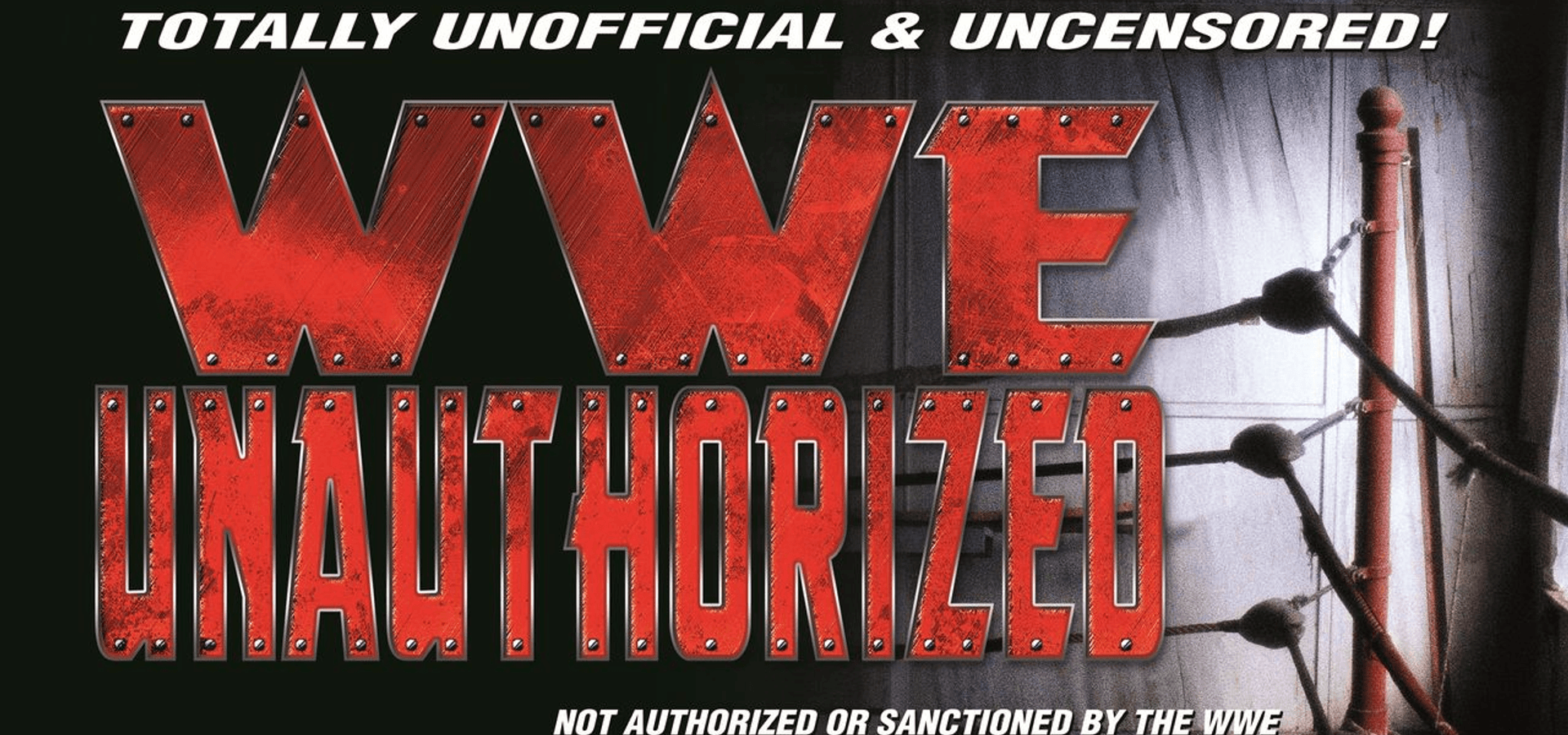 WWE Unauthorized