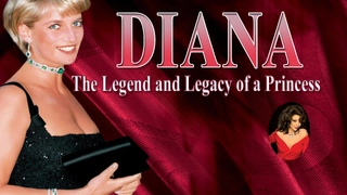Diana - The Legend and Legacy of a Princess