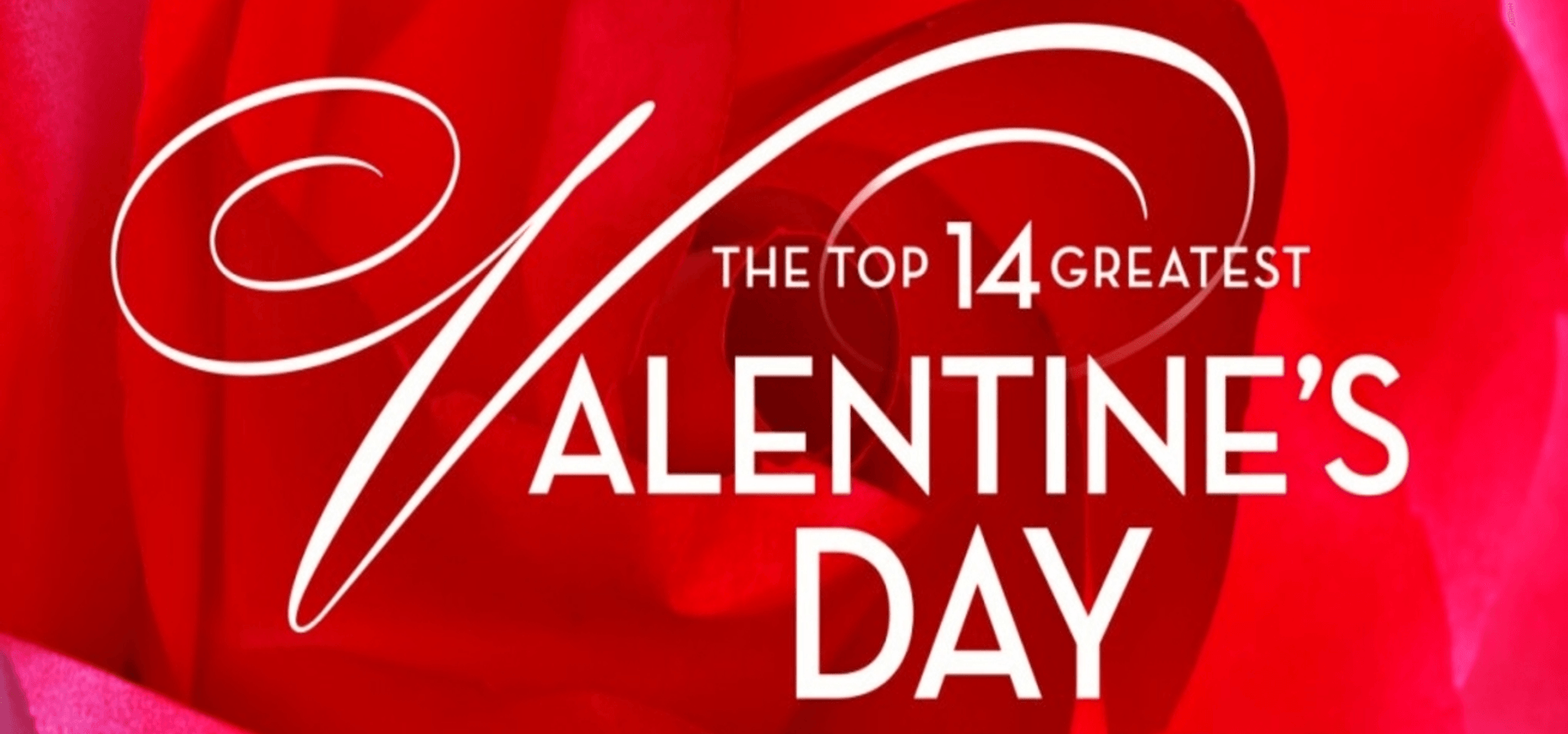The Top 14 Greatest Valentine’s Day Movies of All Time
