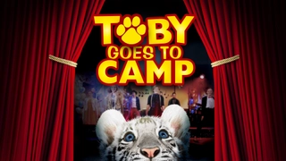 Toby Goes To Camp