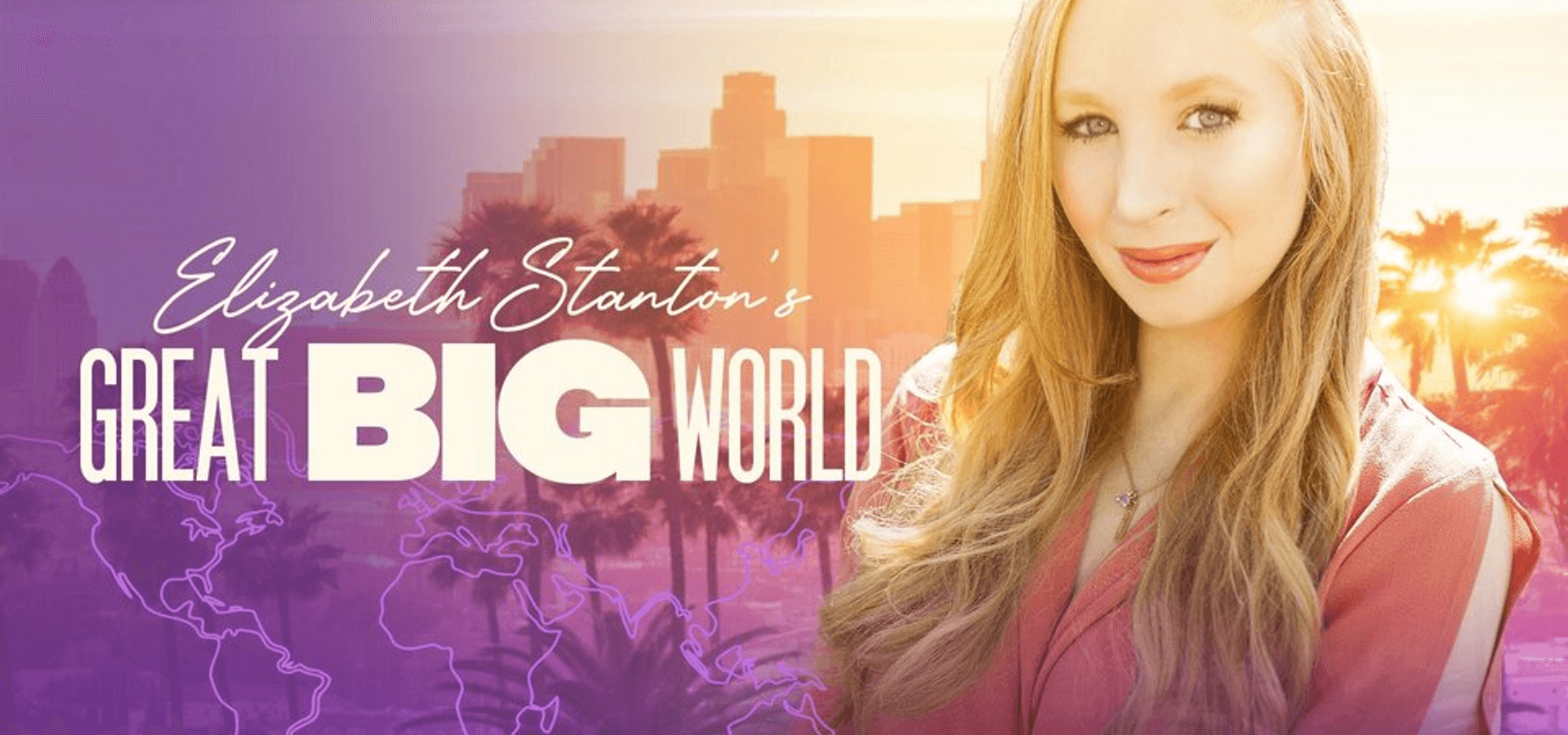 Elizabeth Stanton’s Great Big World