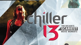 Chiller 13: The Decade's Scariest Movie Moments
