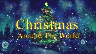 Christmas Around The World