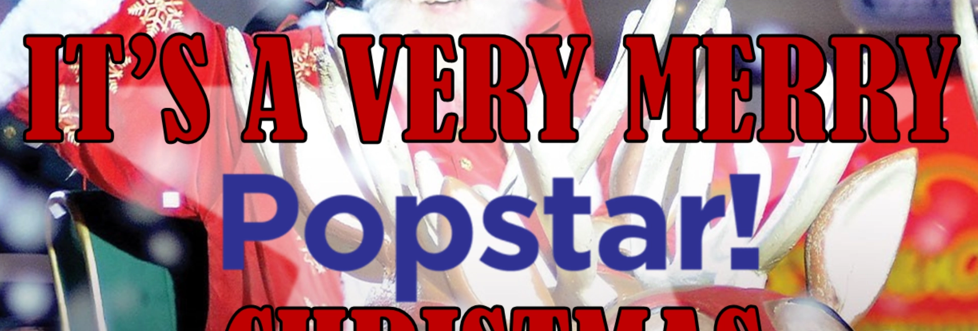 A Very Merry Popstar! Christmas