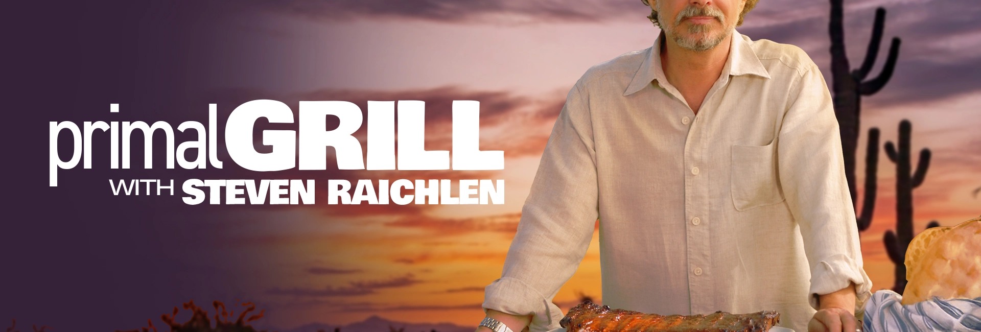 Primal Grill with Steven Raichlen