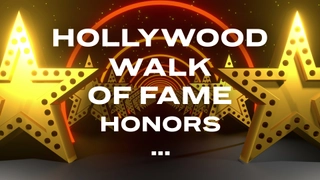 The Hollywood Walk of Fame Honors