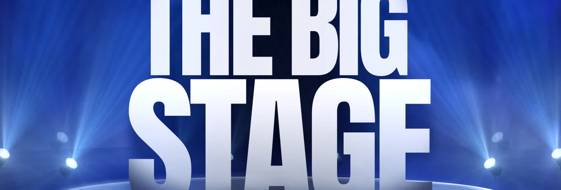 The Big Stage